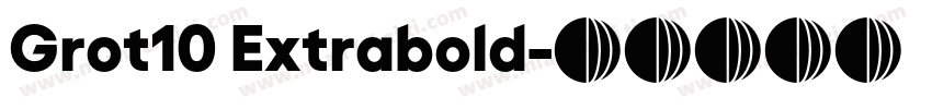 Grot10 Extrabold字体转换